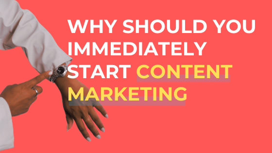 7 REASONS WHY CONTENT MARKETING IS IMPORTANT FOR ANY BUSINESS