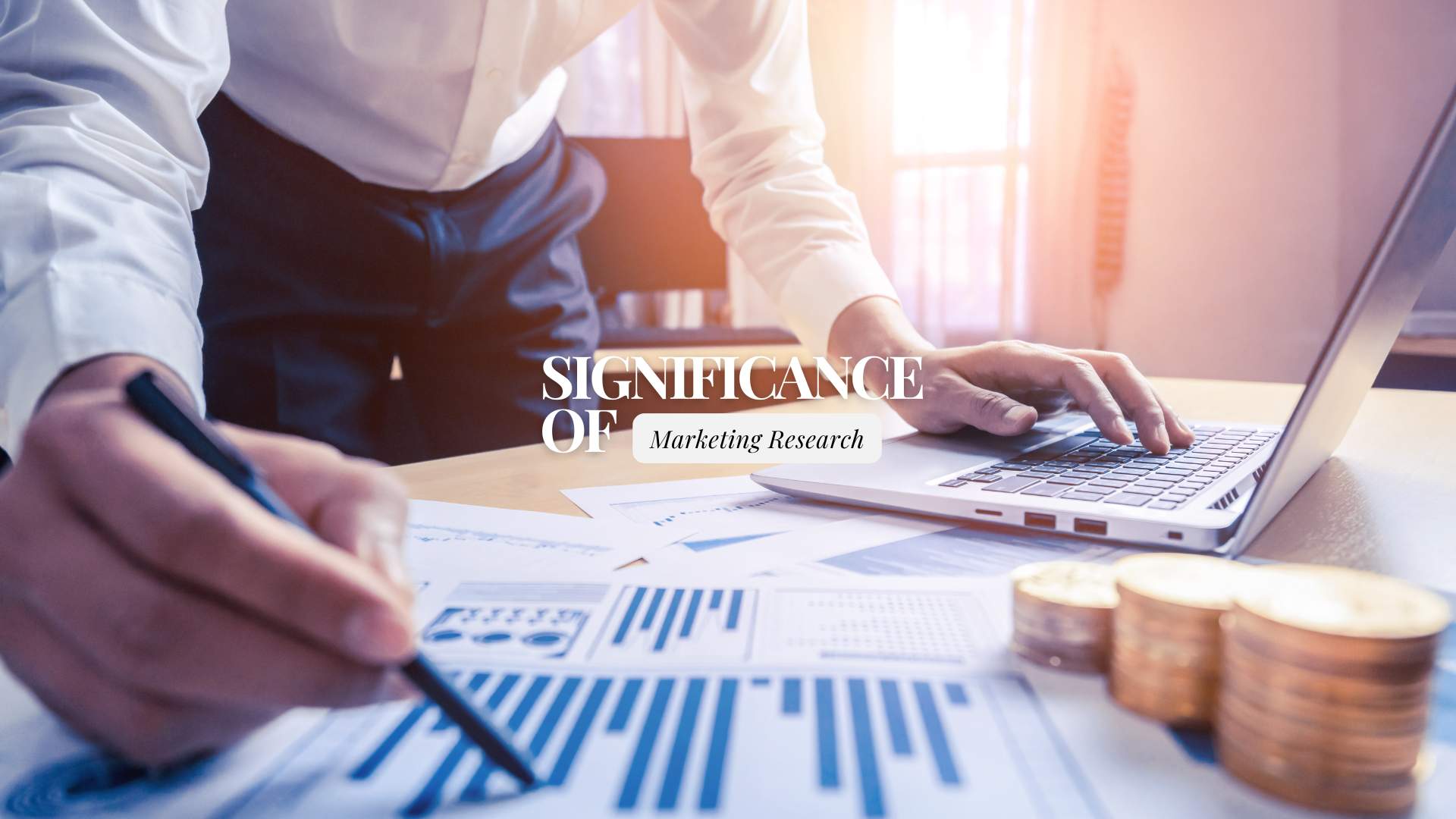 Significance of Marketing Research – Importance and its Future