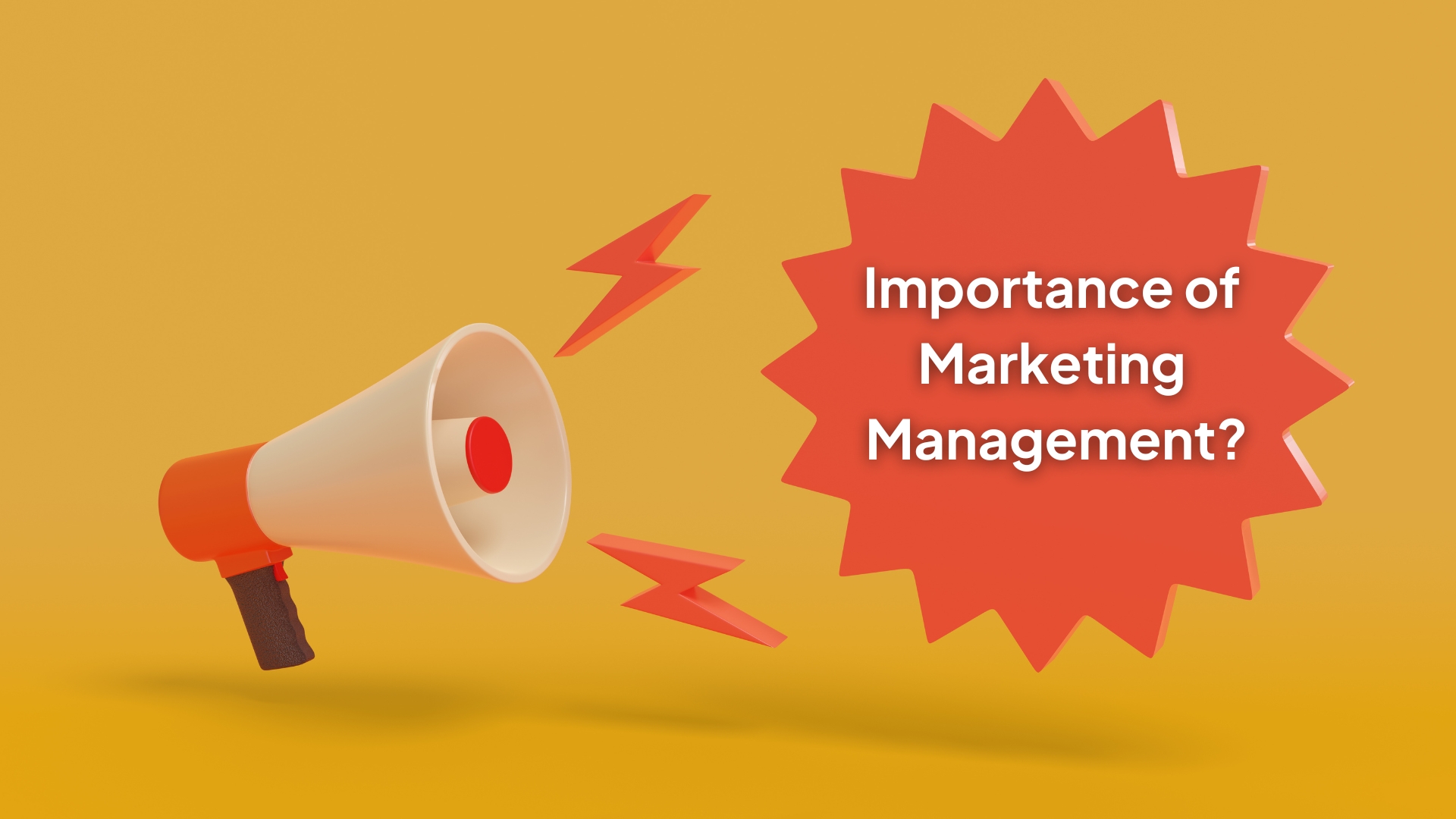 Importance of Marketing Management
