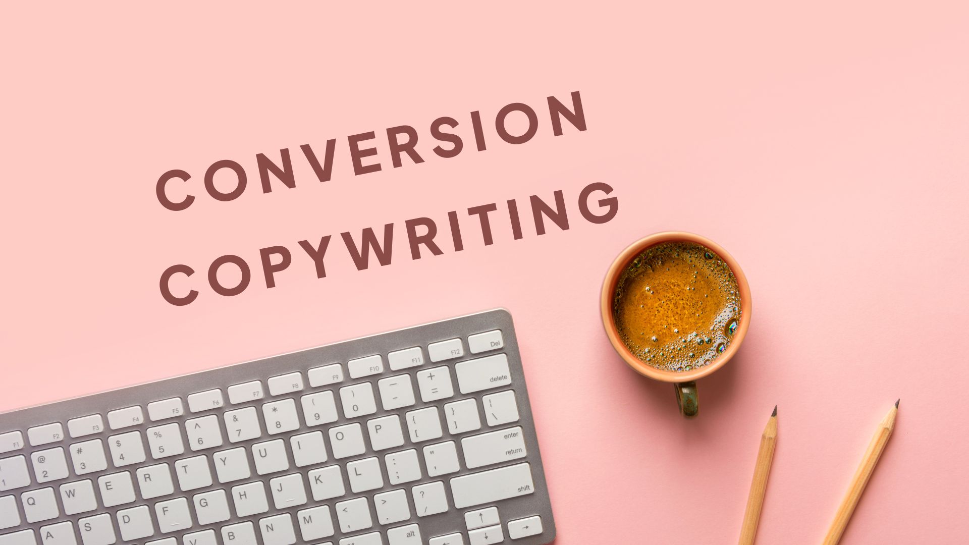 What is conversion copywriting