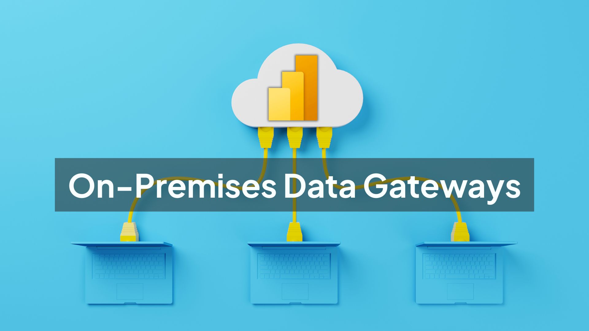 On-Premises Data Gateway: Setup, Types & Uses
