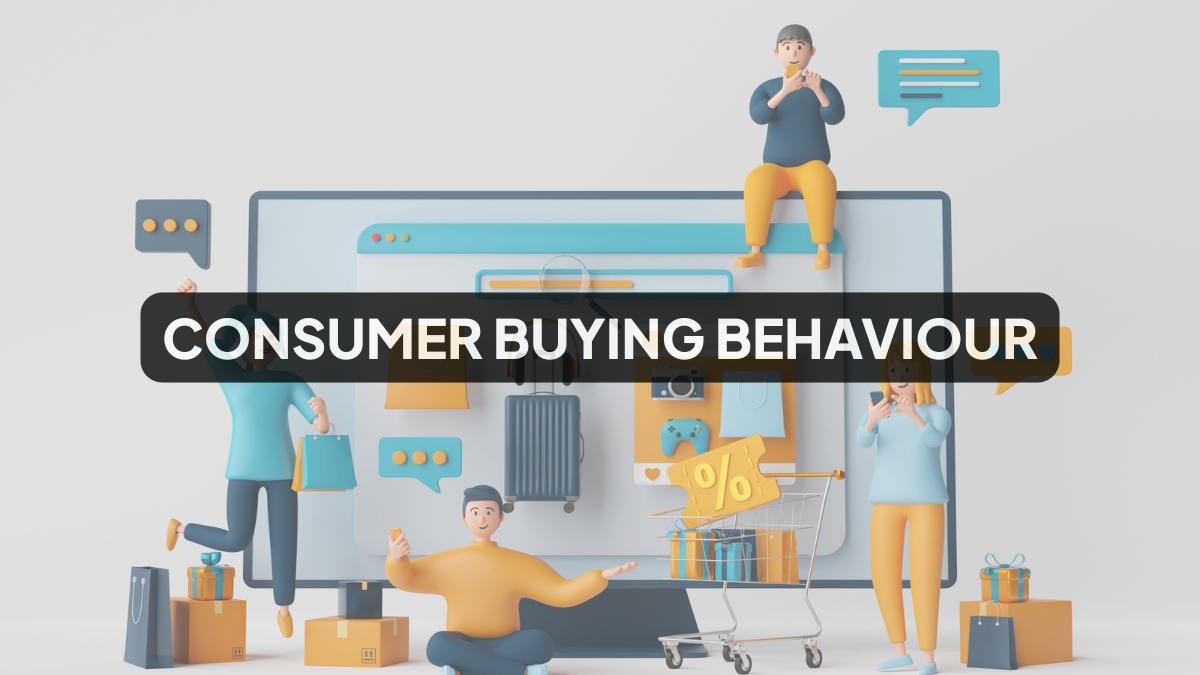Consumer Buying Behaviour
