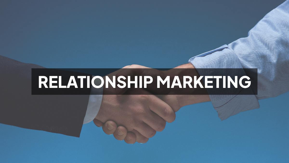 what is Relationship Marketing