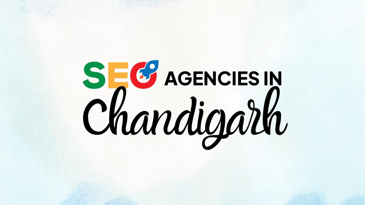 Best SEO Agencies in Chandigarh: Top 19 Picks for 2025