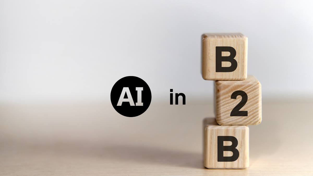 AI in B2B Marketing: Use Cases, Tools, & How to Get Started
