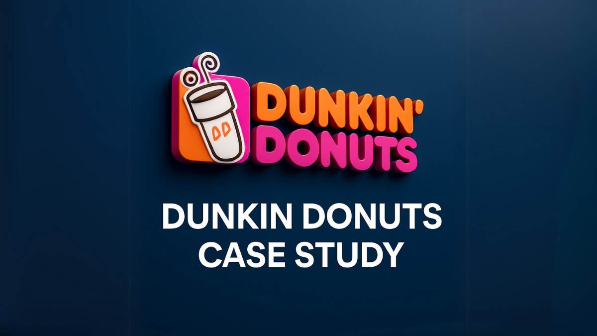Dunkin' Donuts Case Study