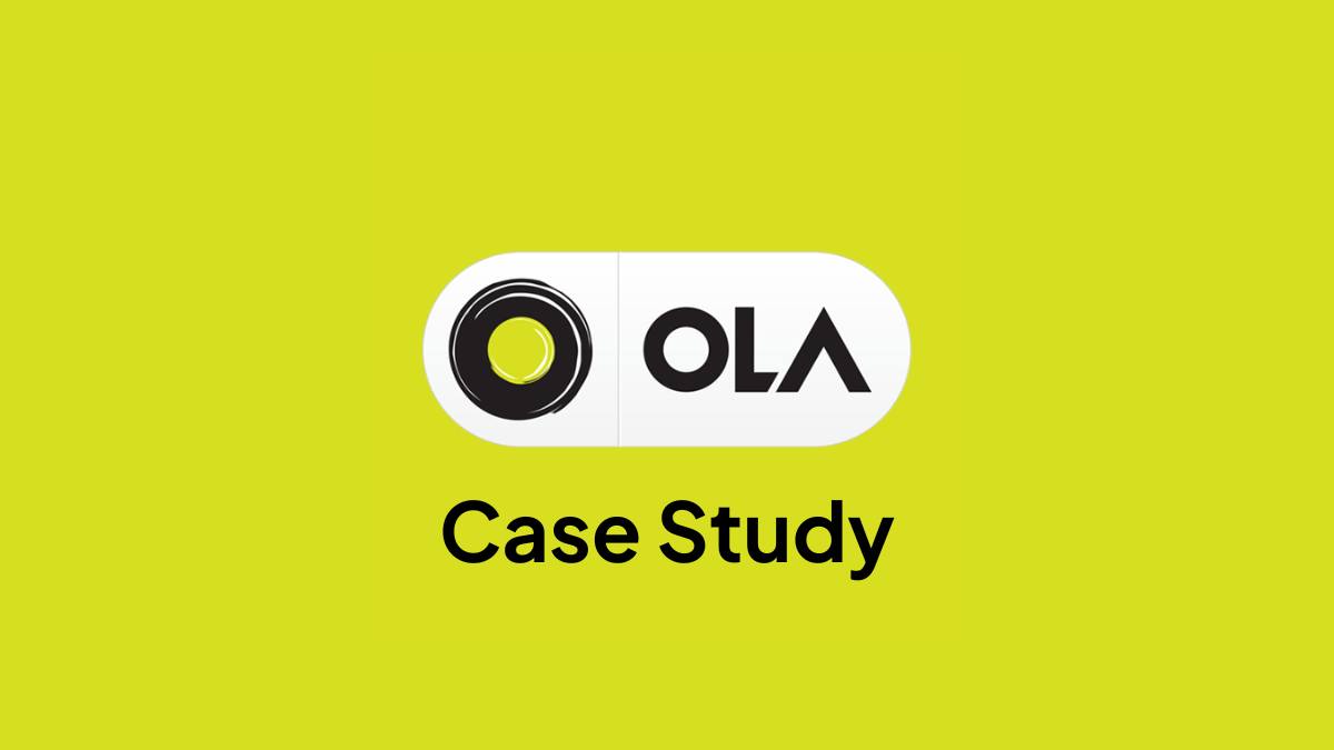 Ola Case Study: How Ola Transformed Indian Mobility