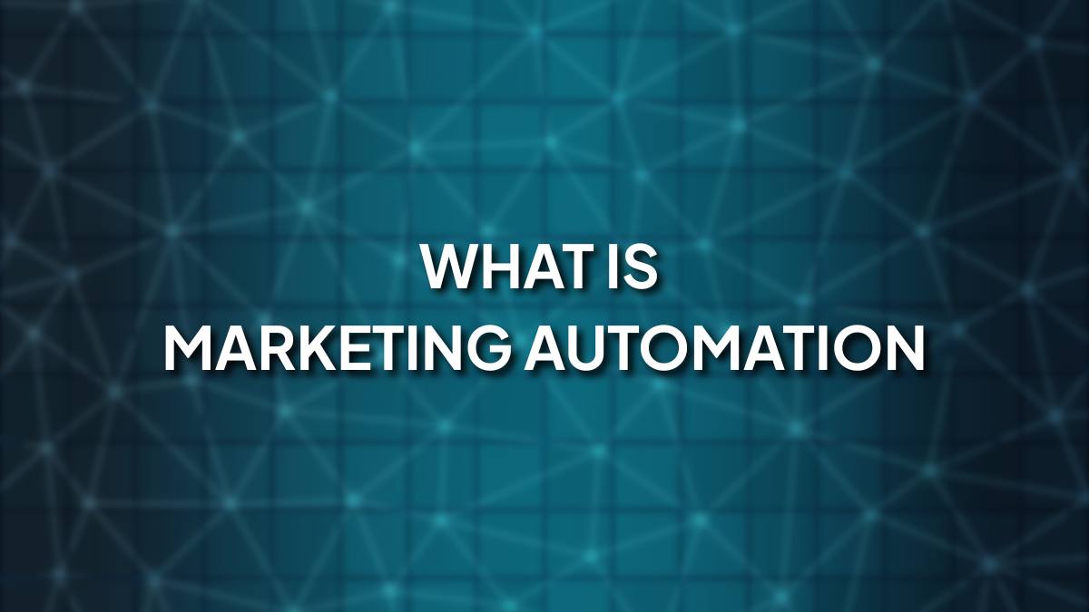 What is Marketing Automation? Complete Beginner’s Guide