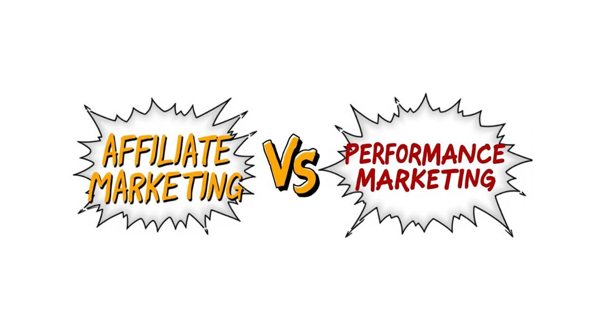 Affiliate Marketing vs Performance Marketing: What’s the Difference, Really?