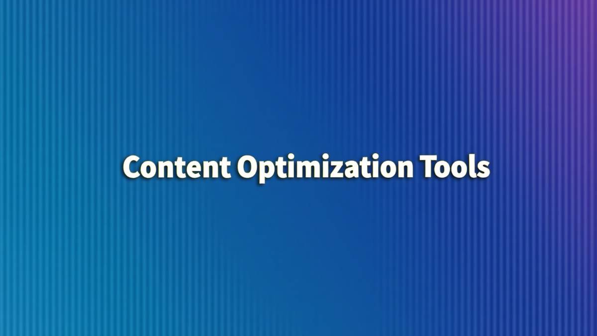 10 Best Content Optimization Tools to Skyrocket SEO