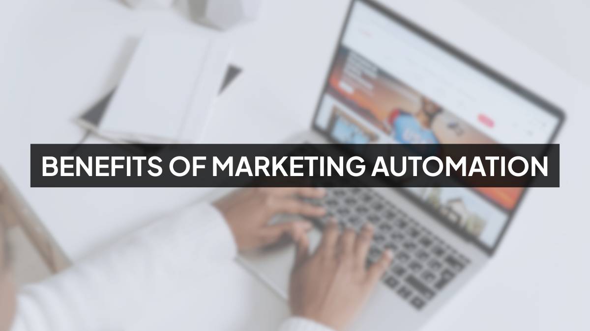 benefits of marketing automation