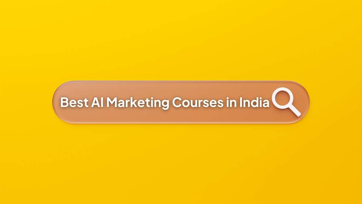 Best AI Marketing Courses in India 3 Best AI Marketing Courses in India