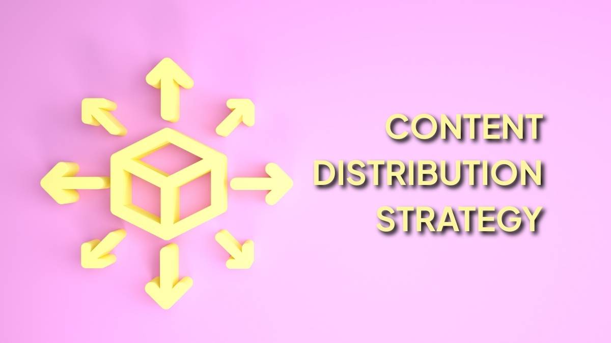 Content Distribution Strategy