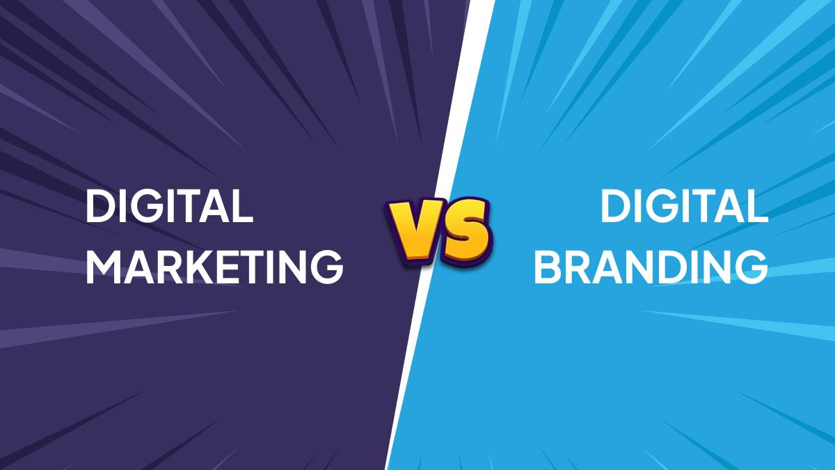 Digital Marketing vs Digital Branding