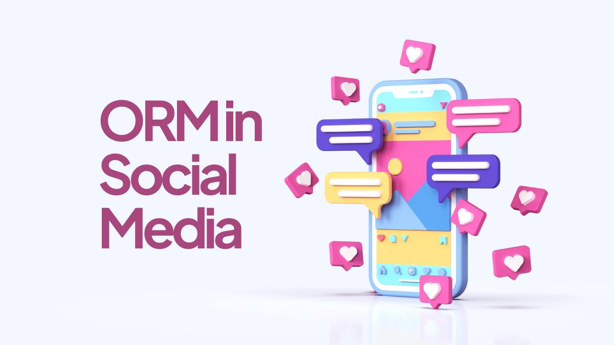 ORM in Social Media – The Complete Guide 