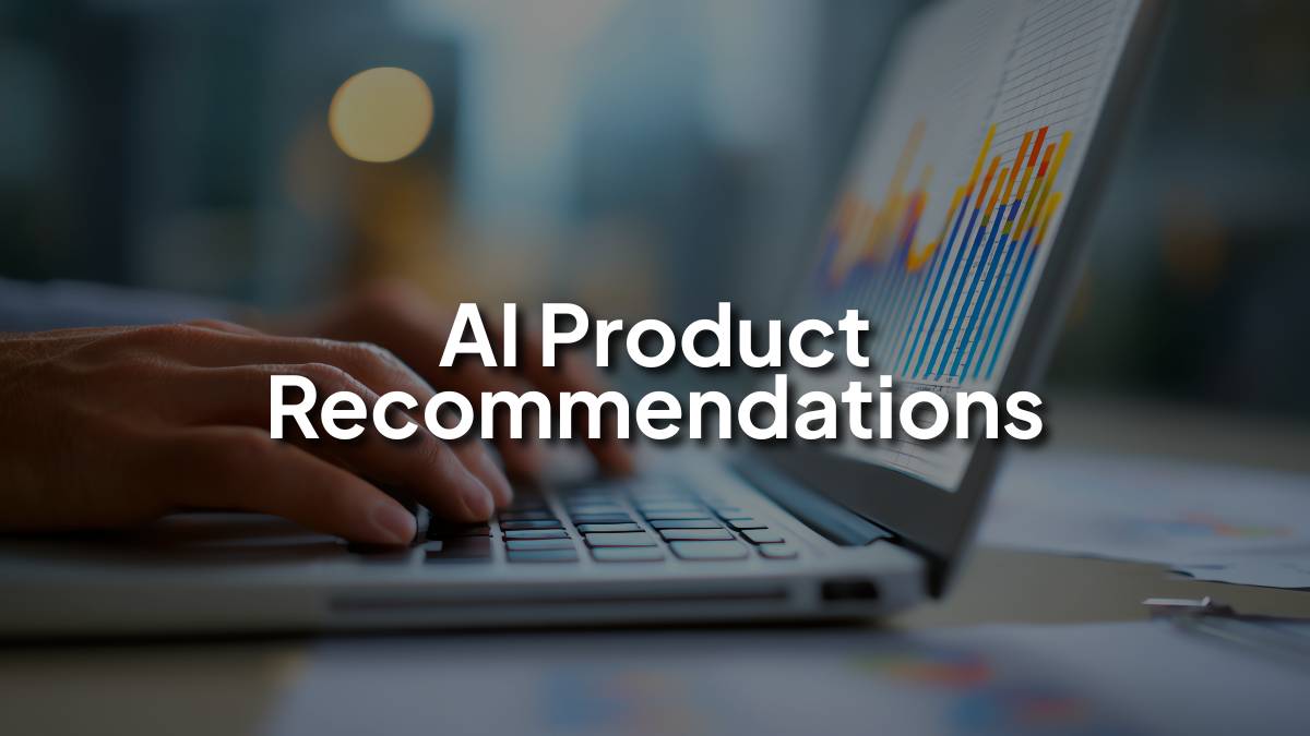 AI Product Recommendations: Optimize Your Products for AI