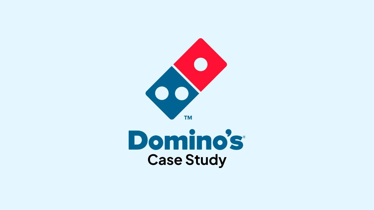 Domino’s Performance Marketing Case Study