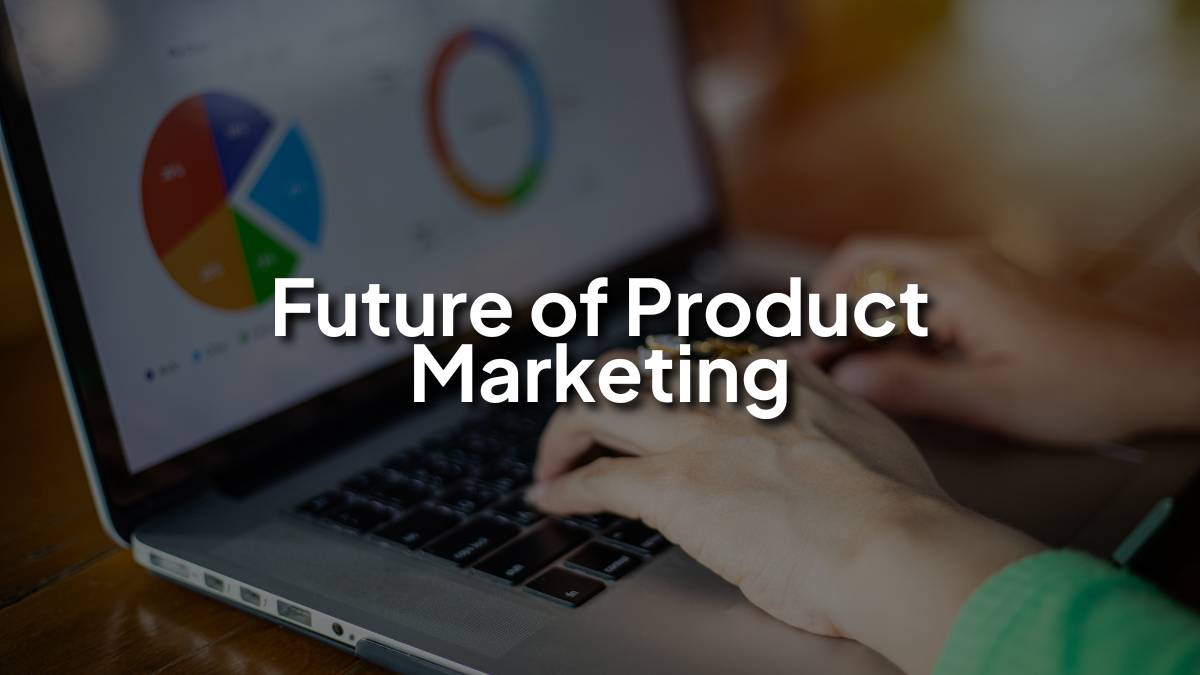 What’s the Future of Product Marketing in the Era of AI Search?