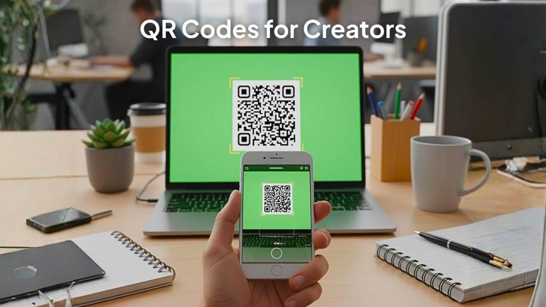 Smart Ways Creators Can Use QR Codes to Build Their Audience in 2025