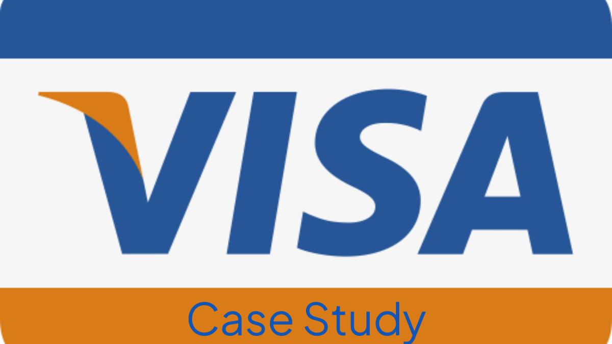 Visa Case Study